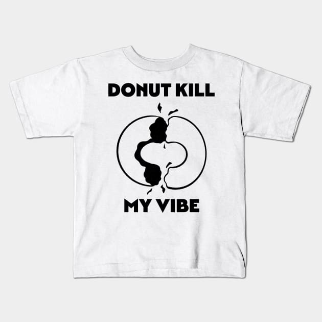 Donut Meme Quotes Design Kids T-Shirt by Akahako